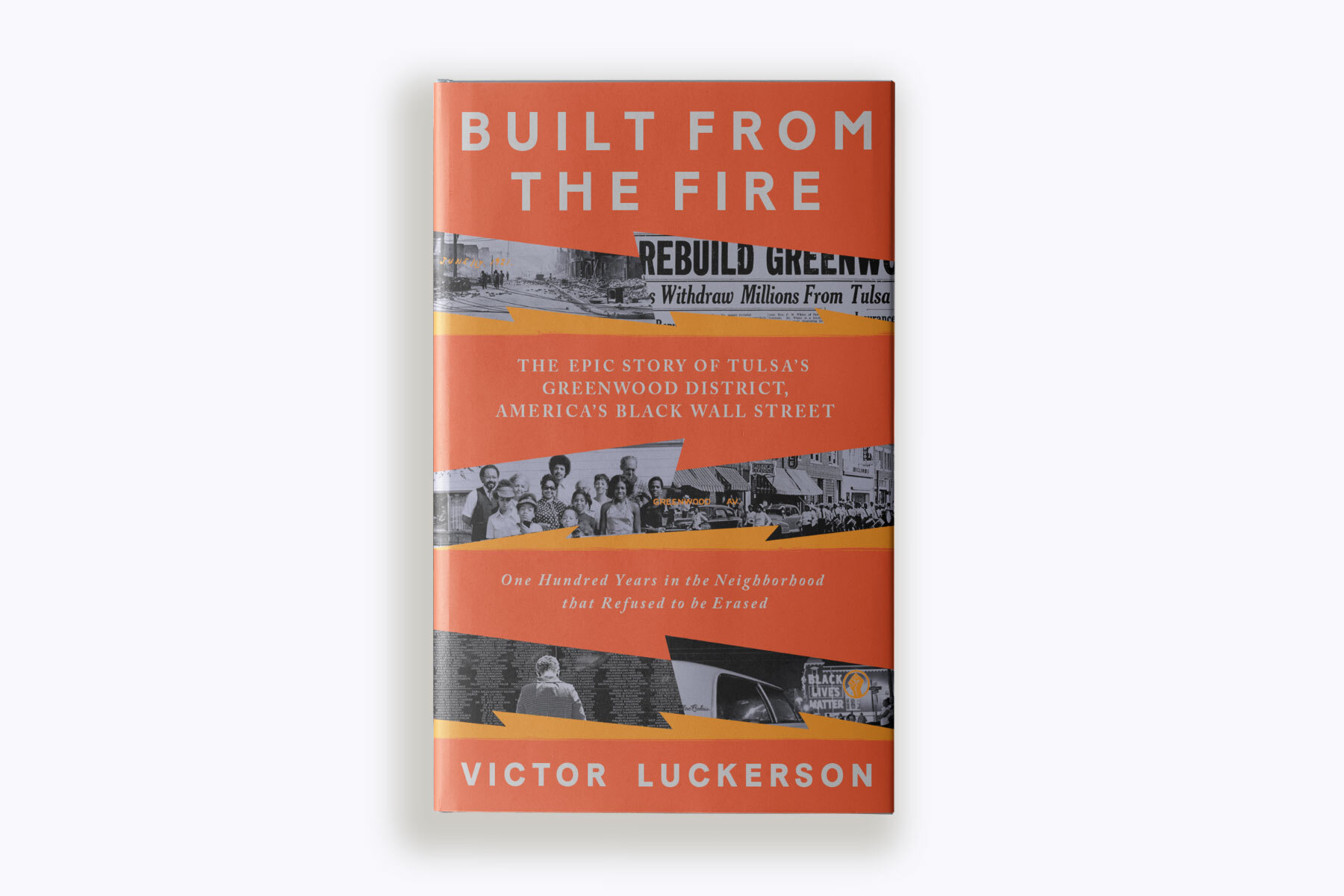 Book cover of "Built from The Fire" by Victor Luckerson on white background.