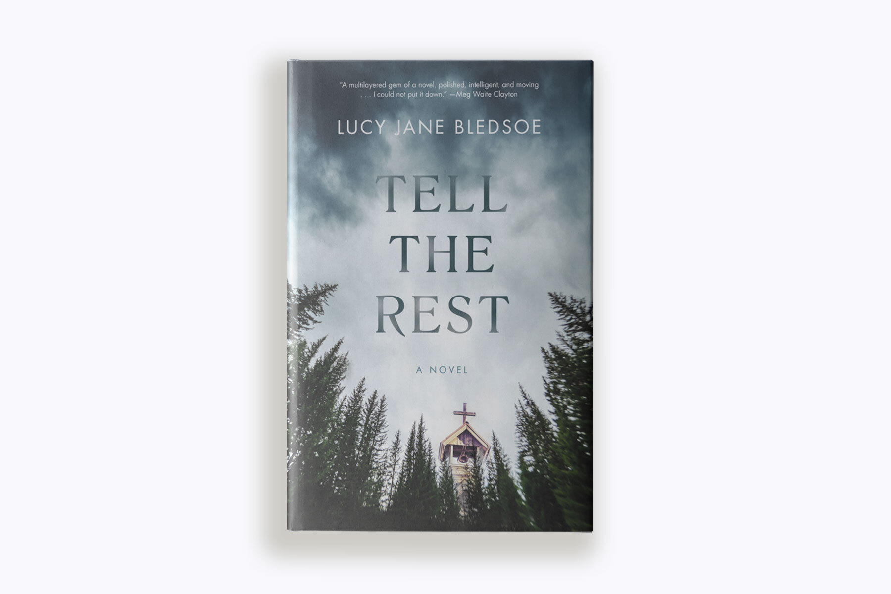 Lucy Jane Bledsoe's book "Tell The Rest"