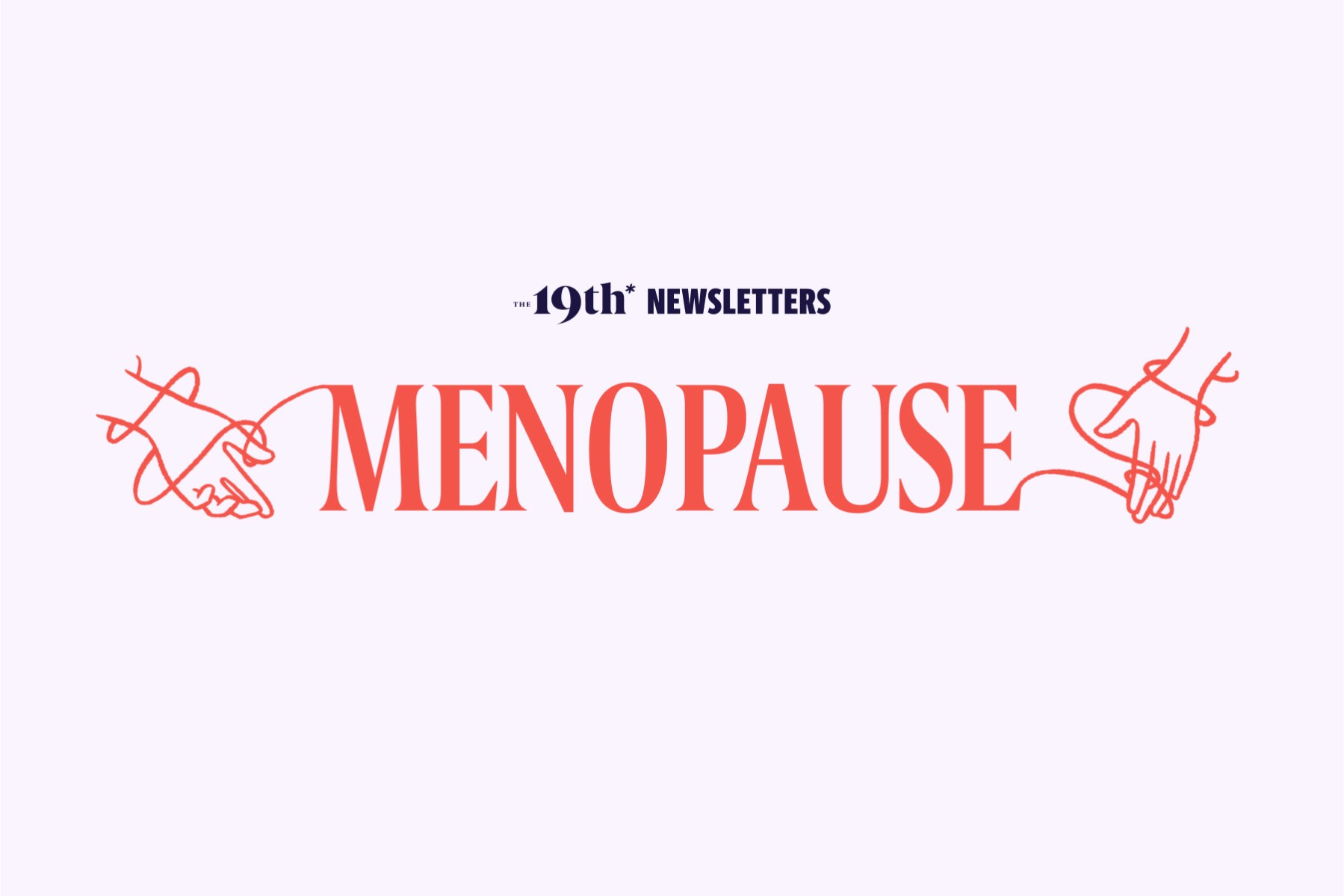 An illustrative image promoting The 19th's menopause newsletter.