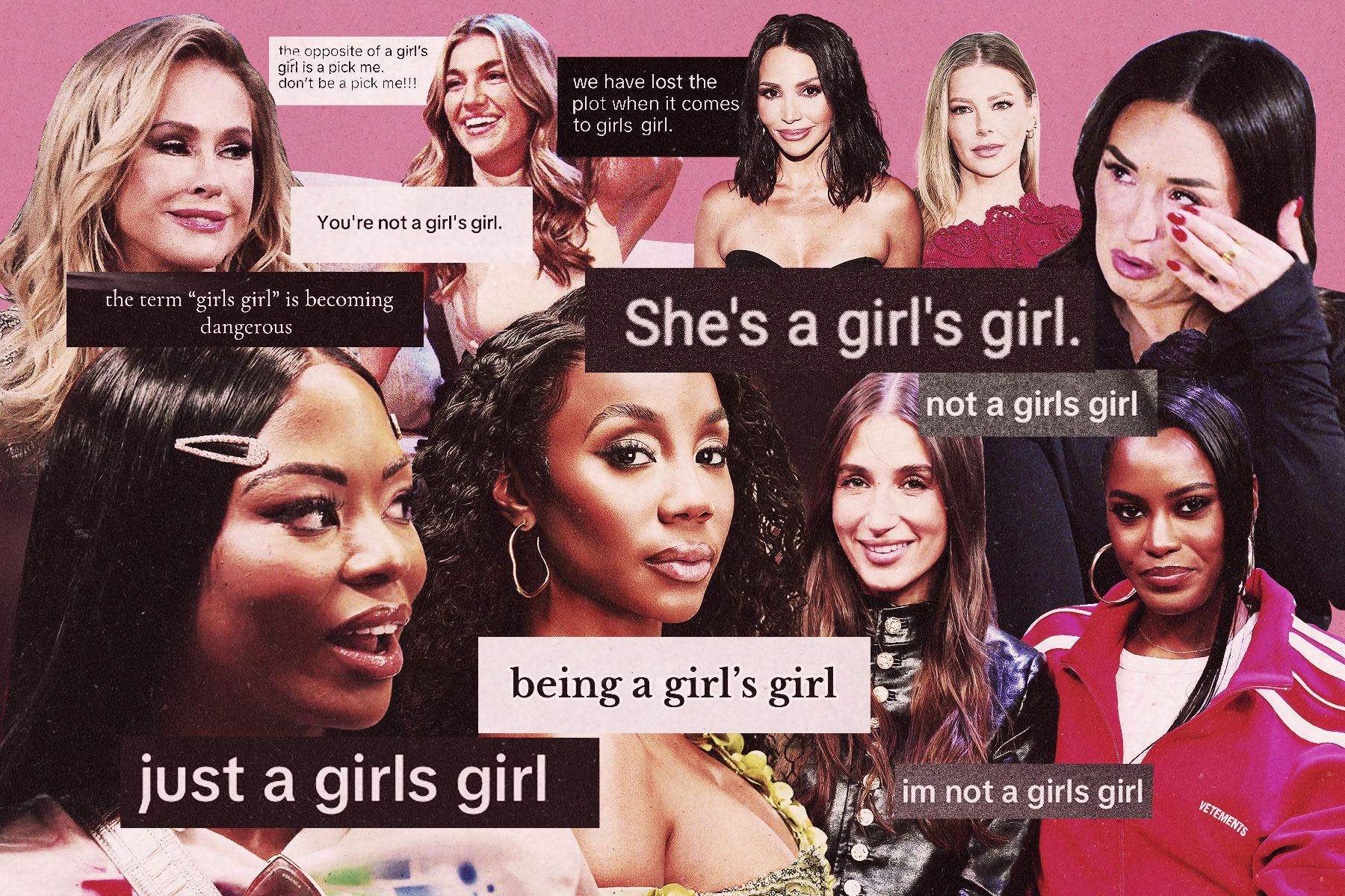 A collage of women from reality TV shows including Love Is Blind, Summer House, The Real Housewives and Vanderpump Rules, layered over a pink background with text fragments reading “she’s a girl’s girl,” “not a girls girl,” and “being a girl’s girl.”