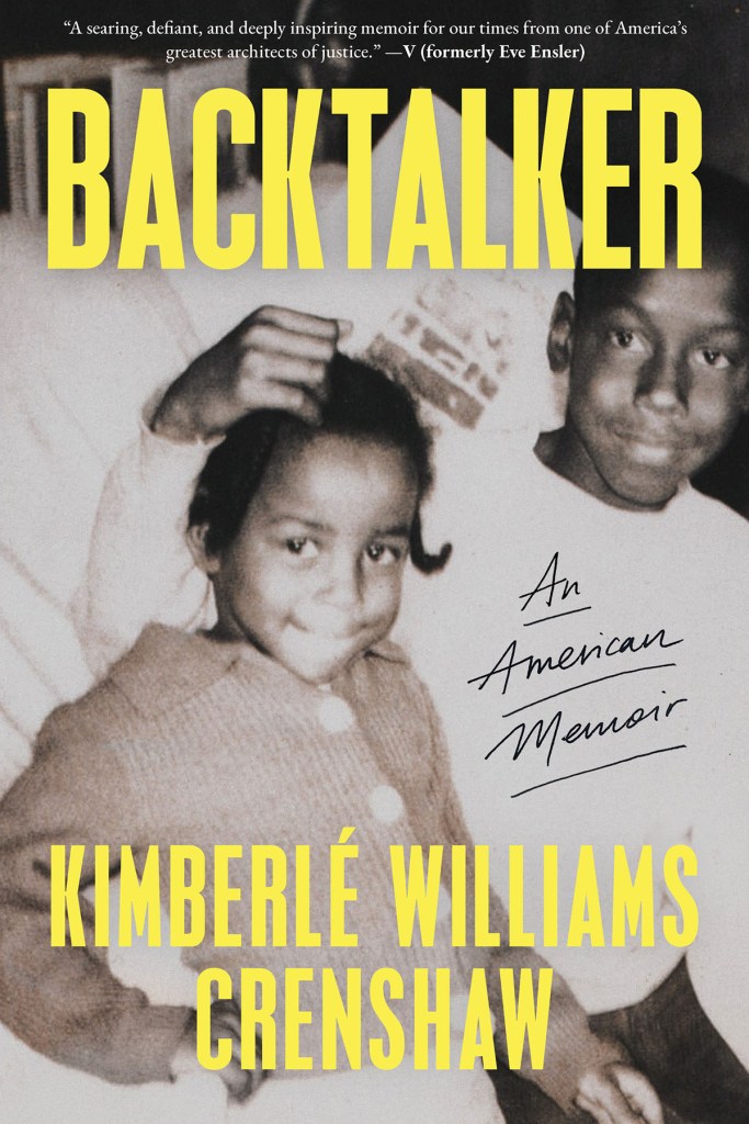 The cover of Kimberlé Crenshaw’s memoir “Backtalker” features a black and white childhood photo of a young Crenshaw standing beside another child, with the title in large yellow letters.
