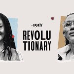 A collage image depicting The 19th's Revolutionary project.