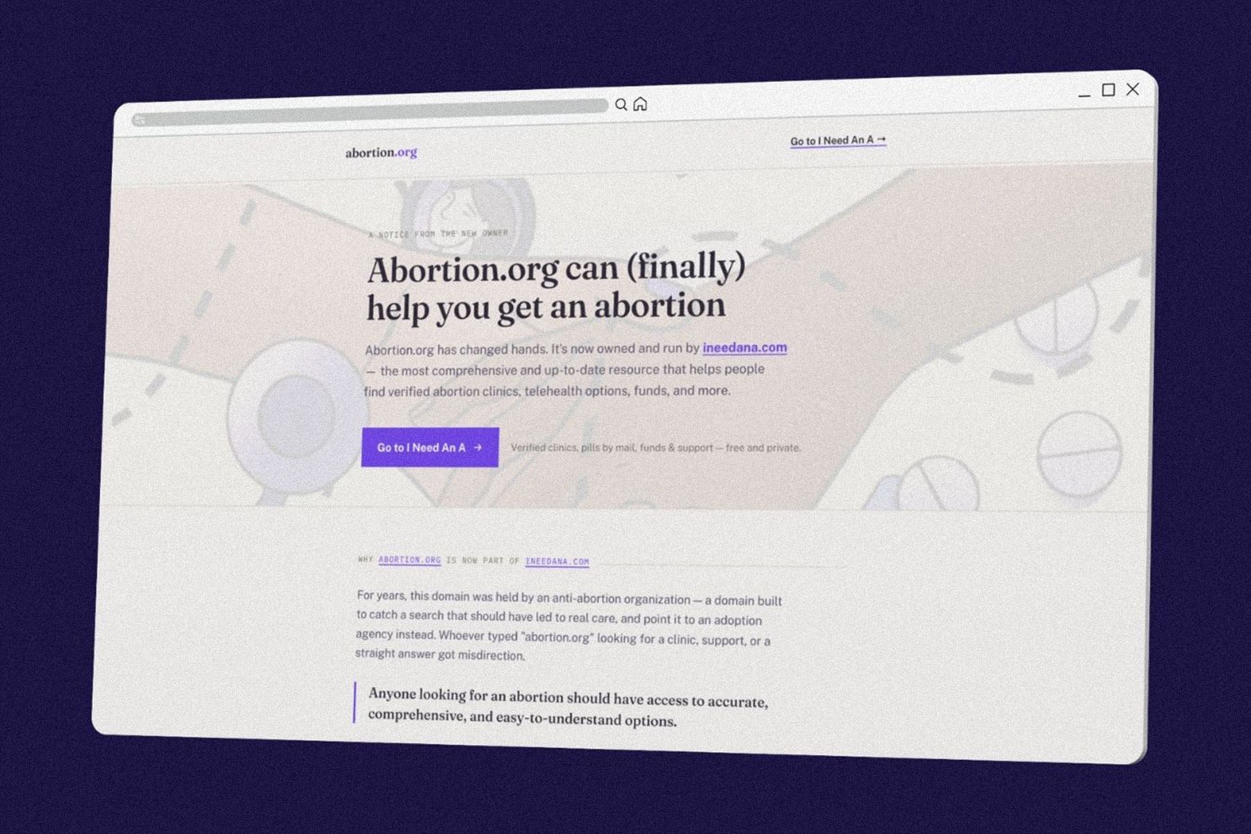 A screenshot of Abortion.org's redesigned website against a dark purple background. The homepage announces that the domain, previously owned by an anti-abortion organization, is now operated by I Need An A, which provides information about abortion clinics, telehealth, financial assistance and other resources.
